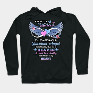 I'm Not A Widow I'm A  Of A Guardian Angel Husband Hoodie